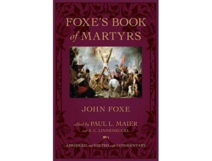 Livro foxe's book of martyrs de john foxe (inglês)