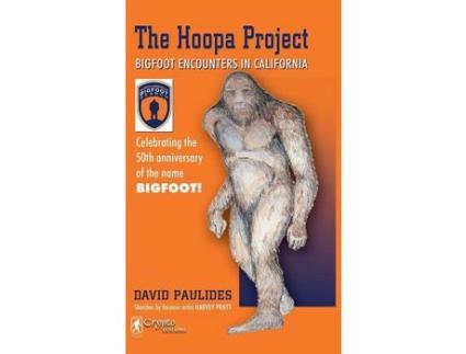 Livro Hoopa Project: Bigfoot Encounters In California (2018 Reprint) de David Paulides ( Inglês )