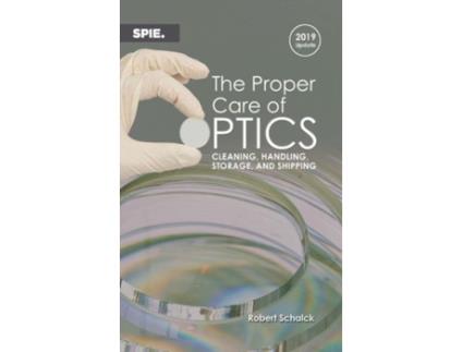 Livro the proper care of optics de robert schalack (inglês)