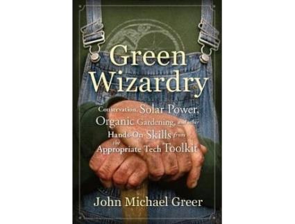 Livro green wizardry de john michael greer (inglês)