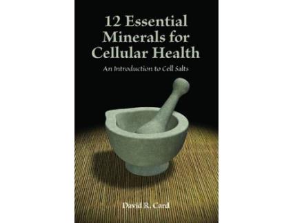 Livro 12 essential minerals for cellular health de david (david card) card (inglês)