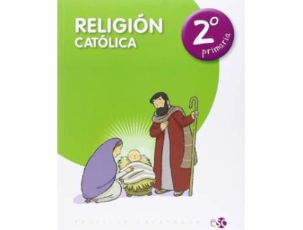 Livro Religión Católica 2º Primaria Proyecto Cafarnaum de Vários Autores