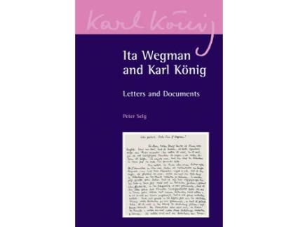 Livro ita wegman and karl koenig de peter selg,karl koenig,ita wegman (inglês)