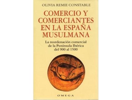 Livro Comercio Y Com. En La España Musulmana de O.R. Constable (Espanhol)