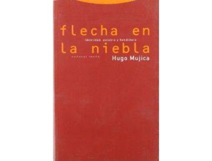 Livro Flecha En La Niebla de Hugo Mujica (Espanhol)