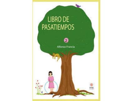 Livro Libro De Pasatiempo 2 de Alfonso Francia Hernández (Espanhol)