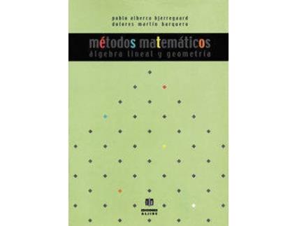 Livro Métodos Matemáticos. de Pablo Alberca Bjerregaard, Dolores Martín Barquero (Espanhol)