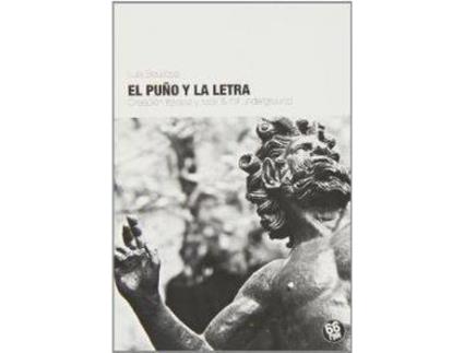 Livro El Puño Y La Letra Creación Literaria Y Rock & Roll Undergro de Luis Boullosa (Espanhol)