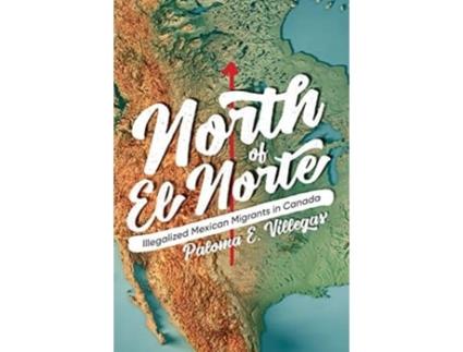 Livro north of el norte de paloma e. villegas (inglês)