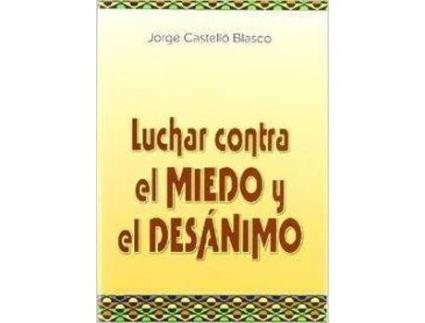 Livro Luchar Contra El Miedo de Jorge Castello (Espanhol)