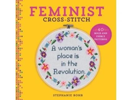 Livro feminist cross-stitch de stephanie rohr (inglês)