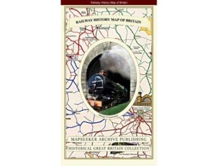 Livro railway history map of britain de created by mapseeker publishing ltd mapseeker publishing ltd (inglês)