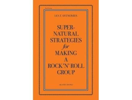 Livro supernatural strategies for making a rock 'n' roll group de ian svenonius (inglês)