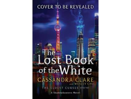 Livro Lost Book Of The White de Cassandra Clare