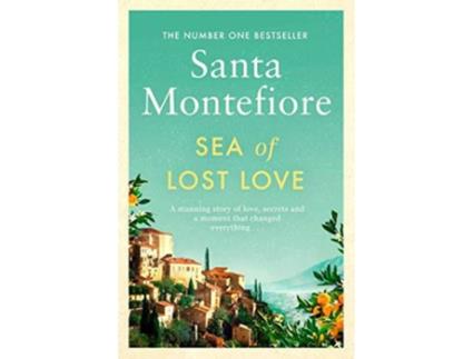 Livro Sea Of Lost Love de Santa Montefiore