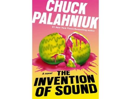 Livro The Invention Of Sound de Chuck Palahniuk