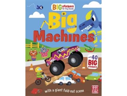 Livro Big Stickers For Tiny Hands: Big Machines de Pat-A-Cake