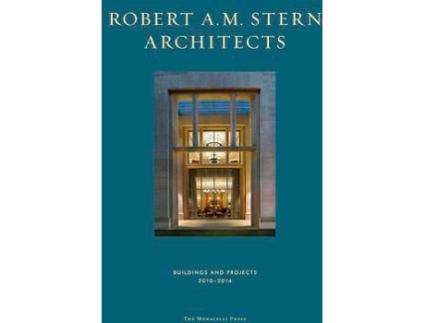 Livro Robert A M Stern Architects 2009-2014 de Robert A. M. Stern
