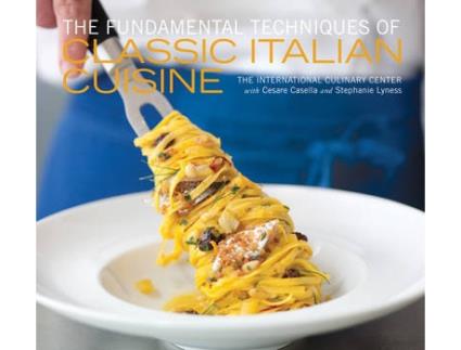 Livro The Fundamental Techniques Of Classic Italian Cuis de Cesare Casella