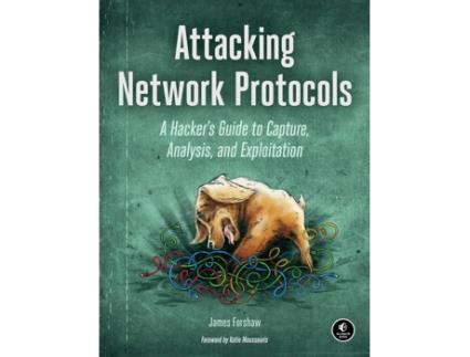 Livro Attacking Network Protocols de James Forshaw