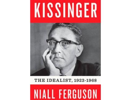 Livro Kissinger Volume One: 1923-1968 The Idealist de Niall Ferguson