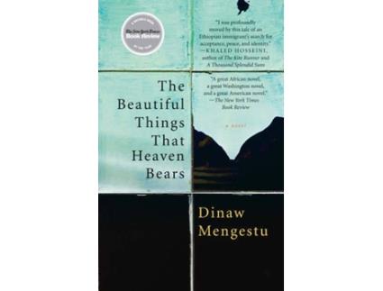 Livro The Beautiful Things That Heaven Bears de Dinaw Mengestu