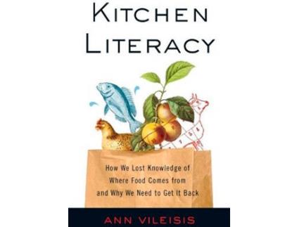Livro Kitchen Literacy de Ann Vileisis