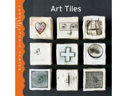 Livro Lark Studio Series: Art Tiles de Lark Books