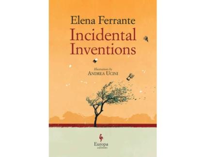 Livro Incidental Inventions de Elena Ferrante