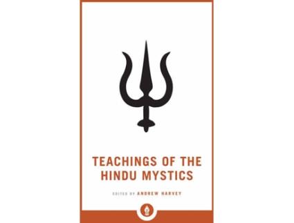 Livro Teachings Of The Hindu Mystics de Andrew Harvey