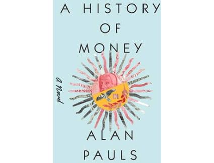 Livro A History Of Money de Alan Pauls