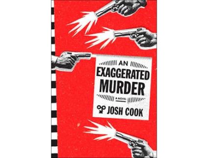 Livro An Exaggerated Murder de Josh Cook