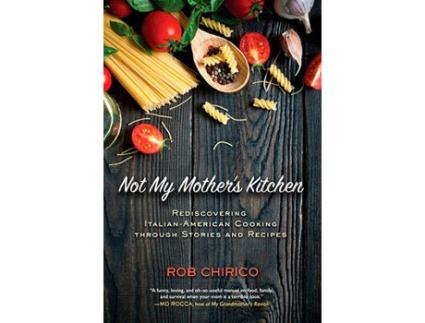 Livro Not My Mothers Kitchen de Rob Chirico