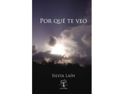 Livro Por qué te veo de Silvia Laín Torres (Espanhol - 2013)