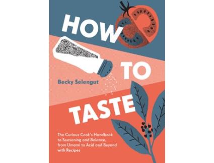 Livro How To Taste de Becky Selengut