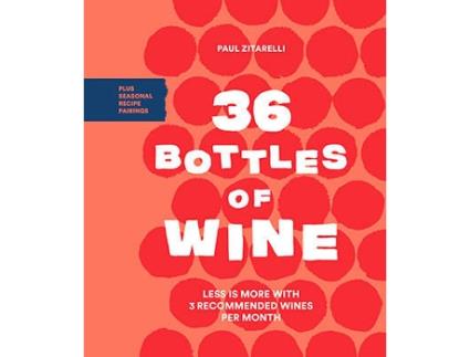 Livro 36 Bottles Of Wine de Paul Zitarelli