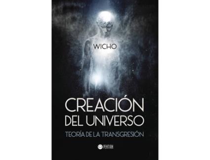 Livro Creación del Universo de Wicho (Espanhol - 2016)
