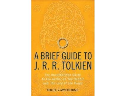 Livro A Brief Guide to J. R. R. Tolkien de Nigel Cawthorne