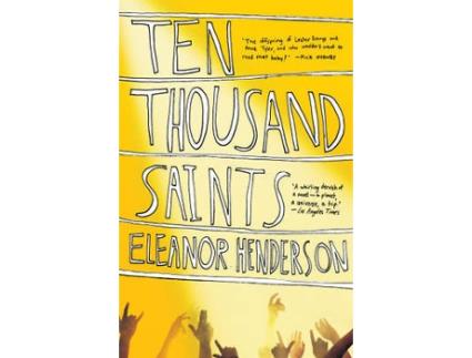 Livro Ten Thousand Saints de Eleanor Henderson