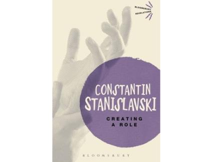 Livro Creating A Role de Constantin Stanislavski