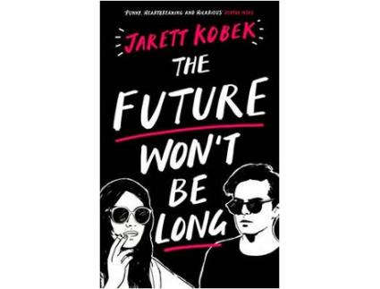 Livro The Future WonT Be Long de Jarett Kobek
