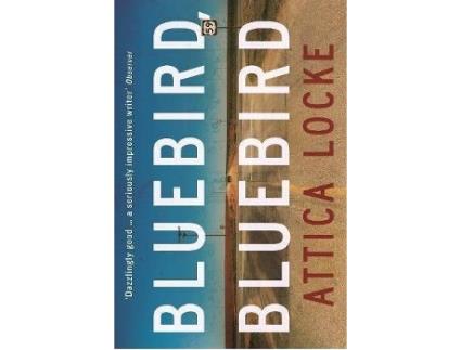 Livro Bluebird Bluebird de Attica Locke
