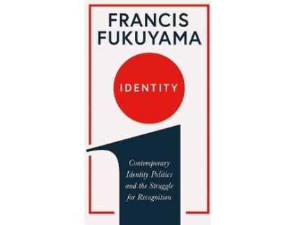 Livro Identity de Francis Fukuyama