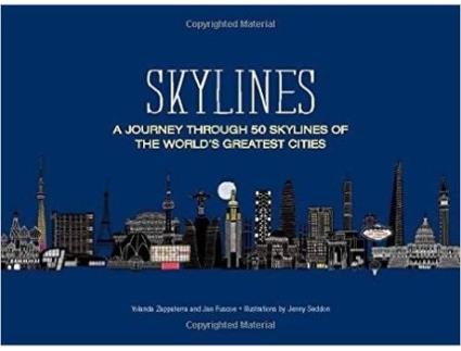 Livro Skylines: A Journey Through 50 Skylines Of The Wor de Jan Fuscoe