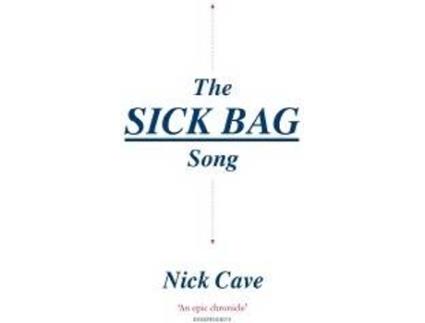 Livro The Sick Bag Song de Nick Cave