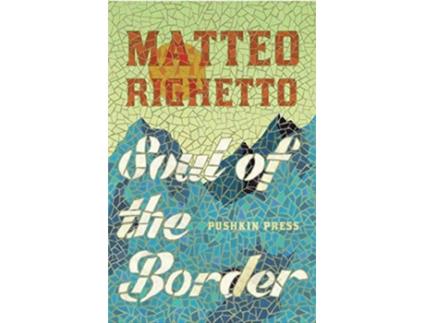 Livro Soul Of The Border de Matteo Righetto