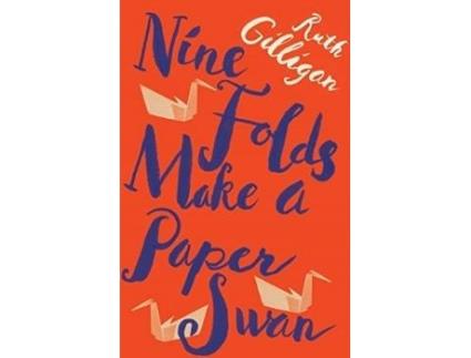 Livro Nine Folds Make A Paper Swan de Ruth Gilligan