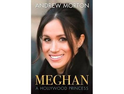Livro Meghan: A Hollywood Princess de Andrew Morton