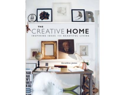 Livro The Creative Home de Geraldine James