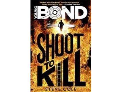 Livro Young Bond: Shoot To Kill de Steve Cole